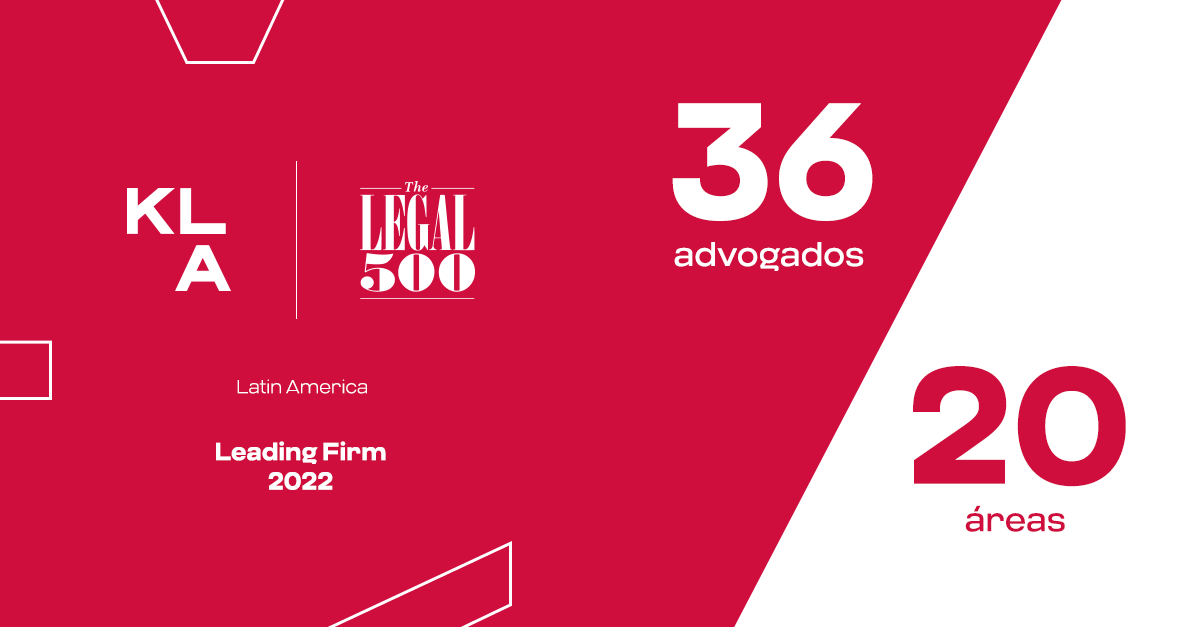 20 áreas e 36 integrantes do KLA são reconhecidos no The Legal 500 Latin America 2022